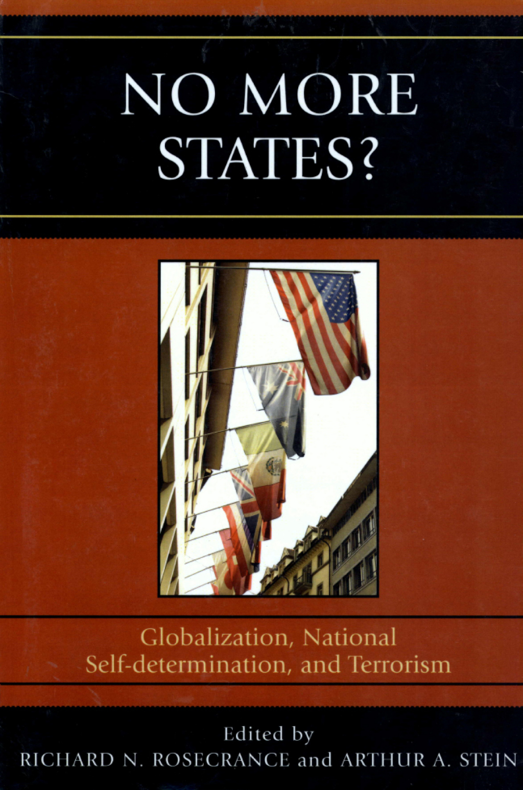 No More States? Globalization, National Self-determination, and Terrorism 1st Edition â€“ PDF/EPUB Version Downloadable