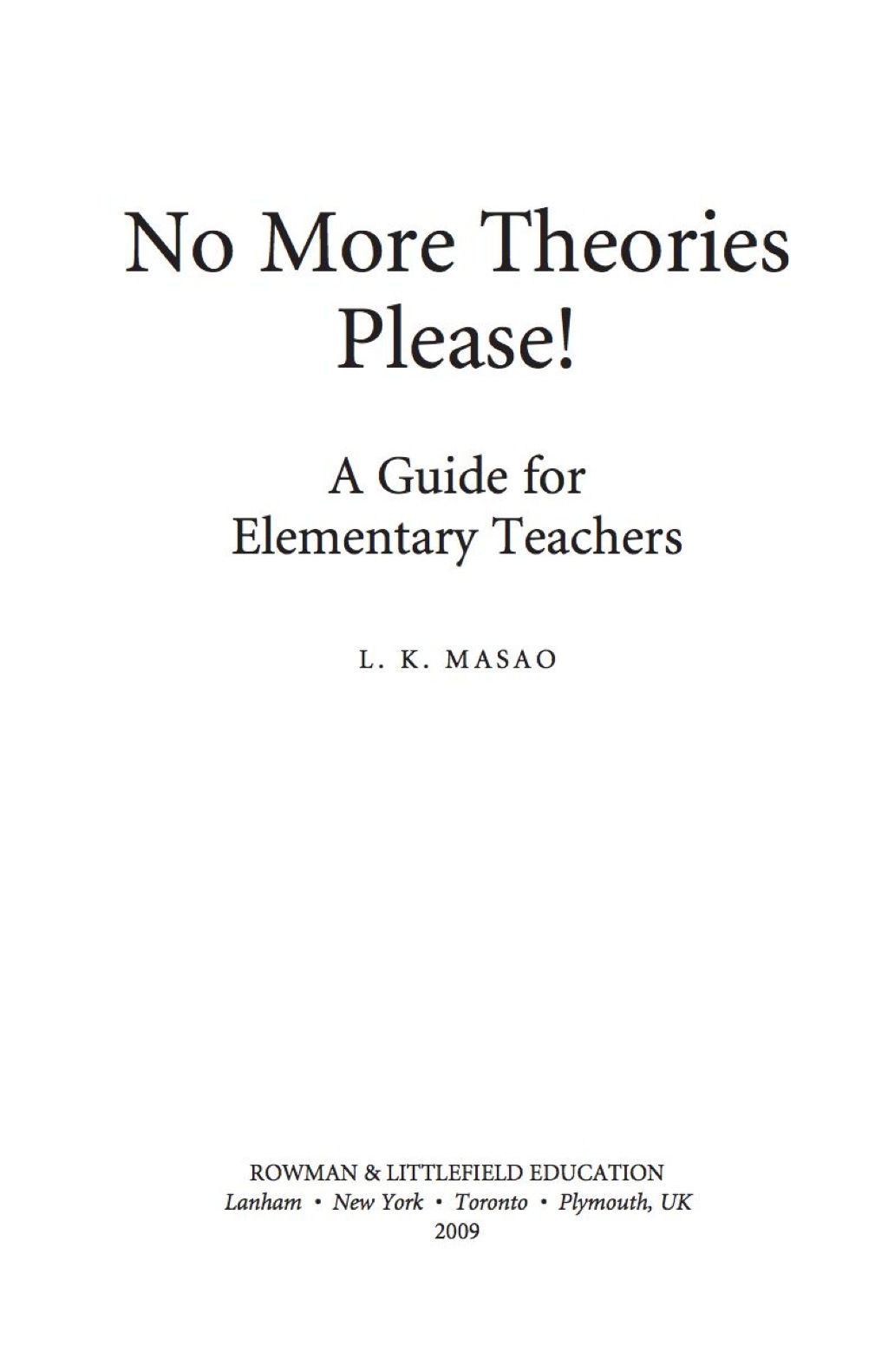 No More Theories Please! A Guide for Elementary Teachers - (PDF/EPUB Version)
