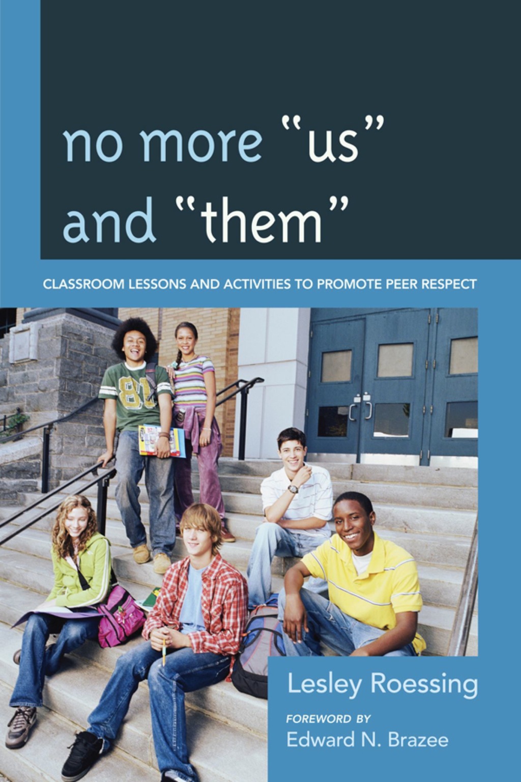 No More "Us" and "Them" Classroom Lessons and Activities to Promote Peer Respect 1st Edition â€“ PDF/EPUB Version Downloadable
