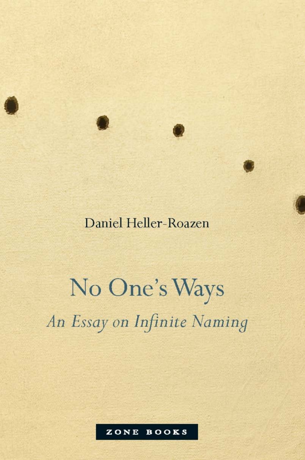 No Oneâ€™s Ways An Essay on Infinite Naming  â€“ PDF/EPUB Version Downloadable