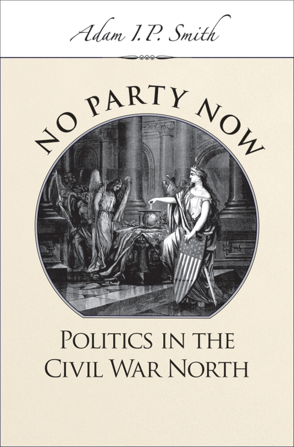 No Party Now Politics in the Civil War North  â€“ PDF/EPUB Version Downloadable
