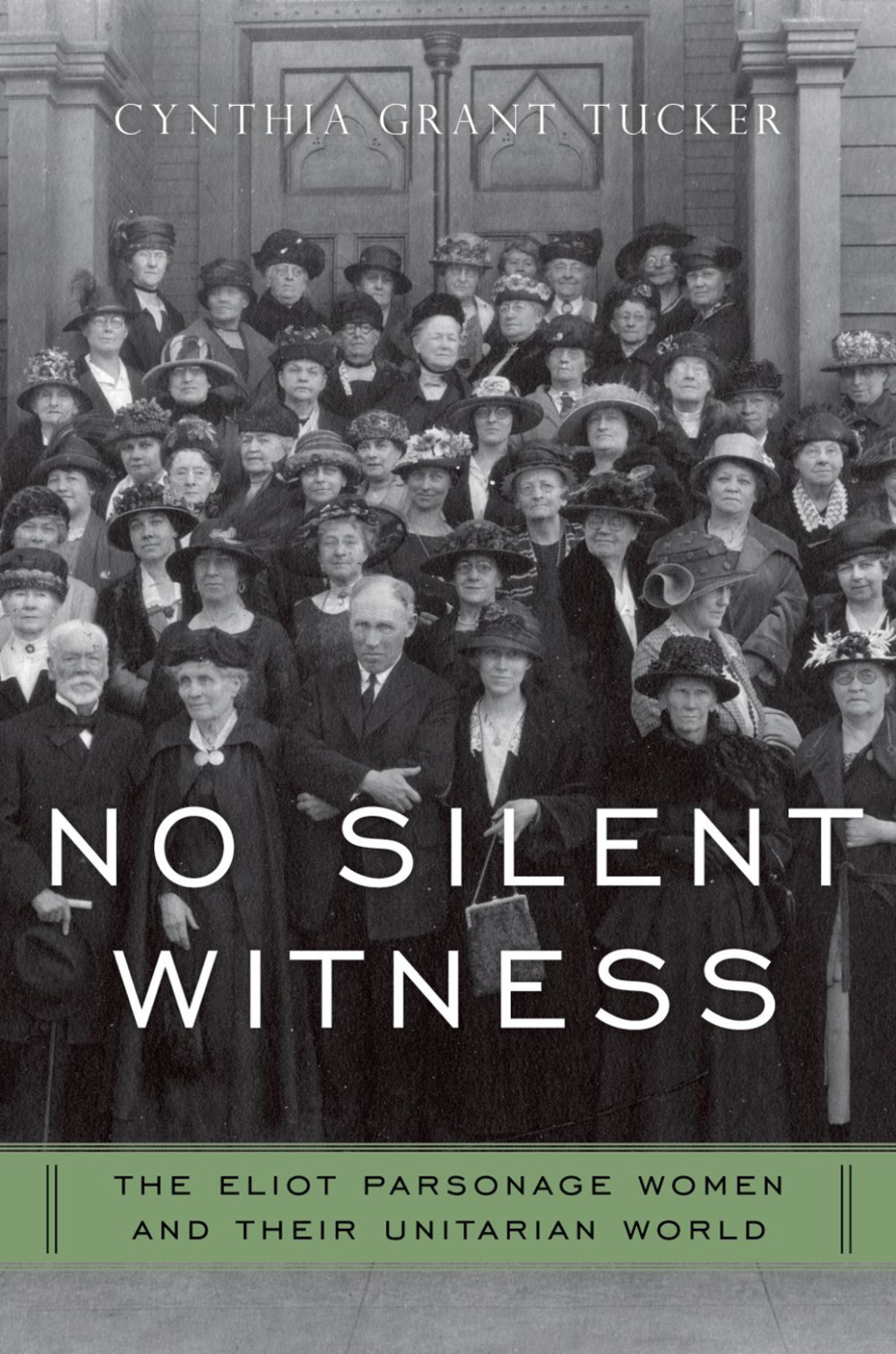 No Silent Witness The Eliot Parsonage Women and Their Unitarian World  â€“ PDF/EPUB Version Downloadable