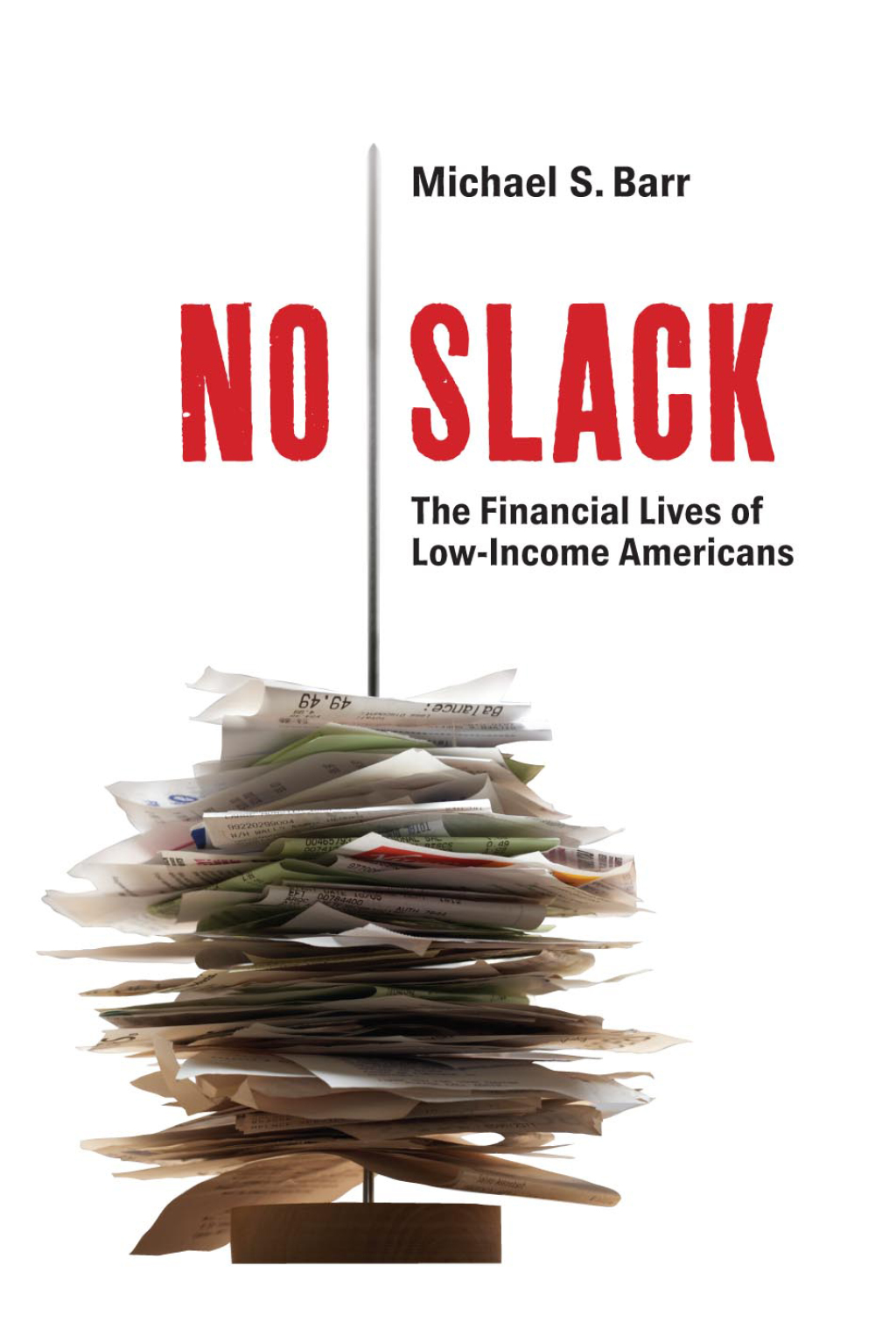 No Slack The Financial Lives of Low-Income Americans - (PDF/EPUB Version)