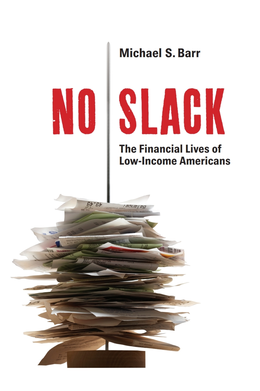 No Slack The Financial Lives of Low-Income Americans 1st Edition â€“ PDF/EPUB Version Downloadable