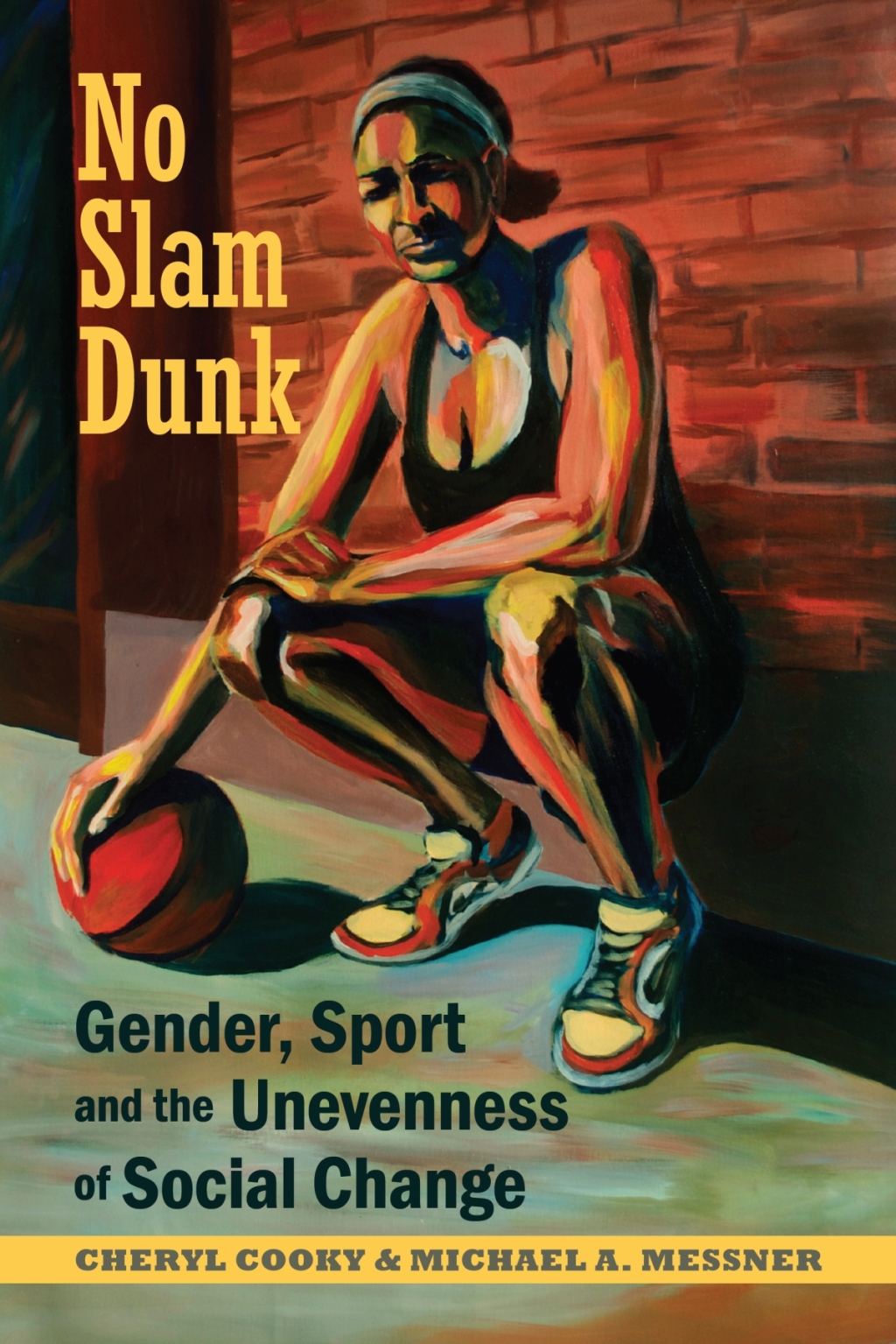 No Slam Dunk Gender, Sport and the Unevenness of Social Change  â€“ PDF/EPUB Version Downloadable