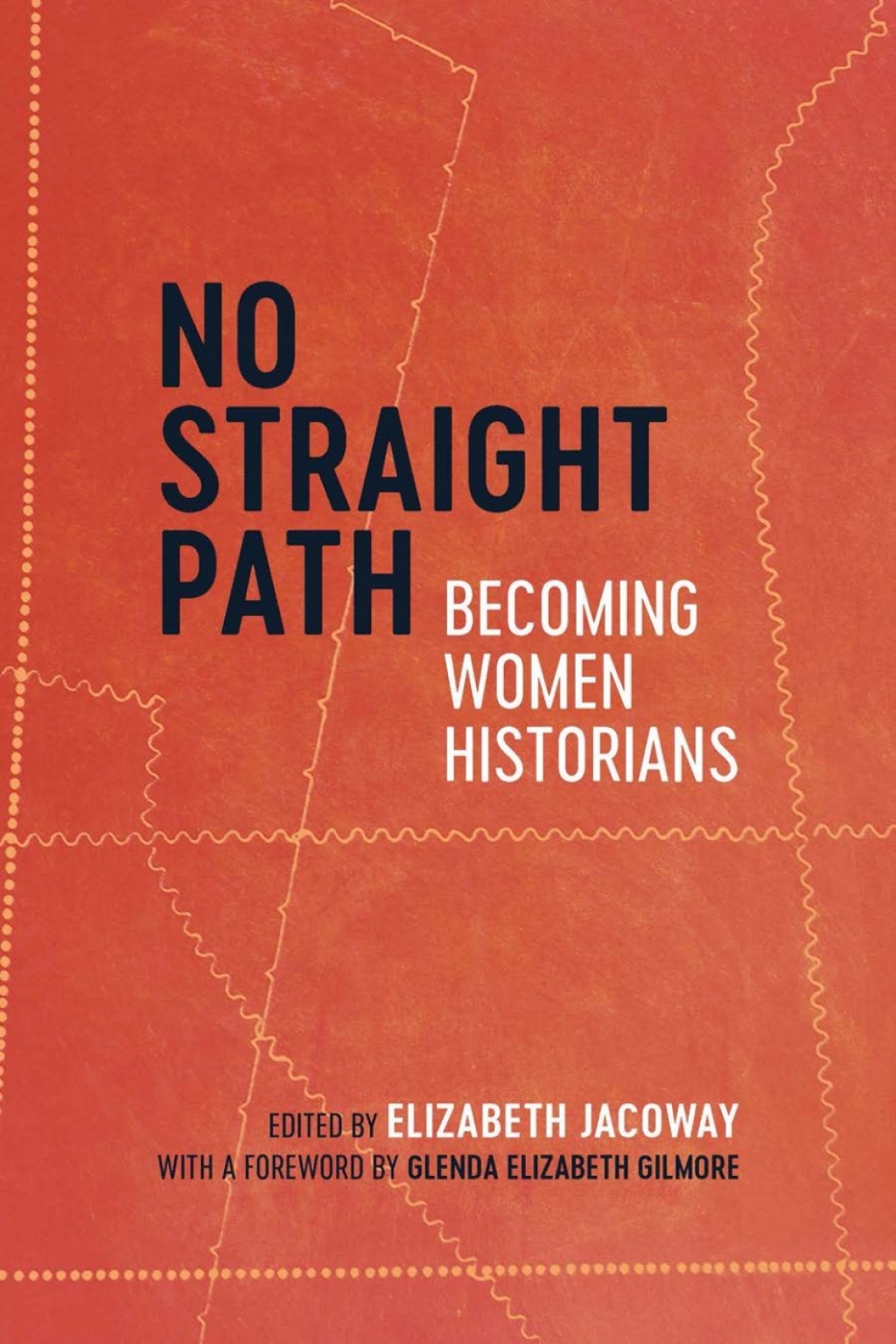 No Straight Path Becoming Women Historians  â€“ PDF/EPUB Version Downloadable