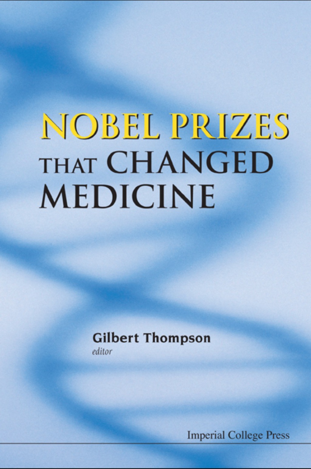 Nobel Prizes That Changed Medicine  â€“ PDF/EPUB Version Downloadable