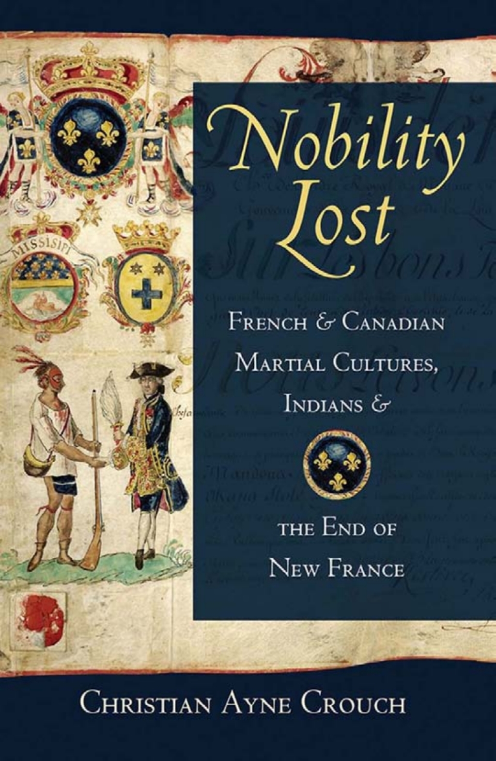 Nobility Lost French and Canadian Martial Cultures, Indians, and the End of New France 1st Edition â€“ PDF/EPUB Version Downloadable