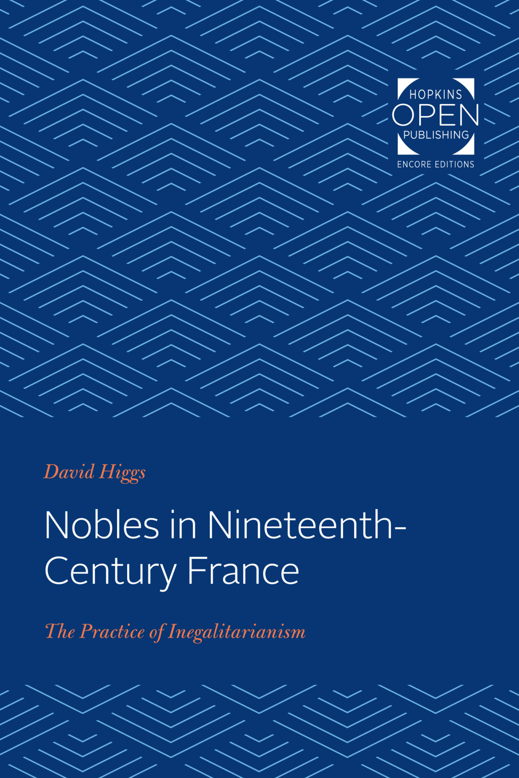 Nobles in Nineteenth-Century France The Practice of Inegalitarianism  â€“ PDF/EPUB Version Downloadable