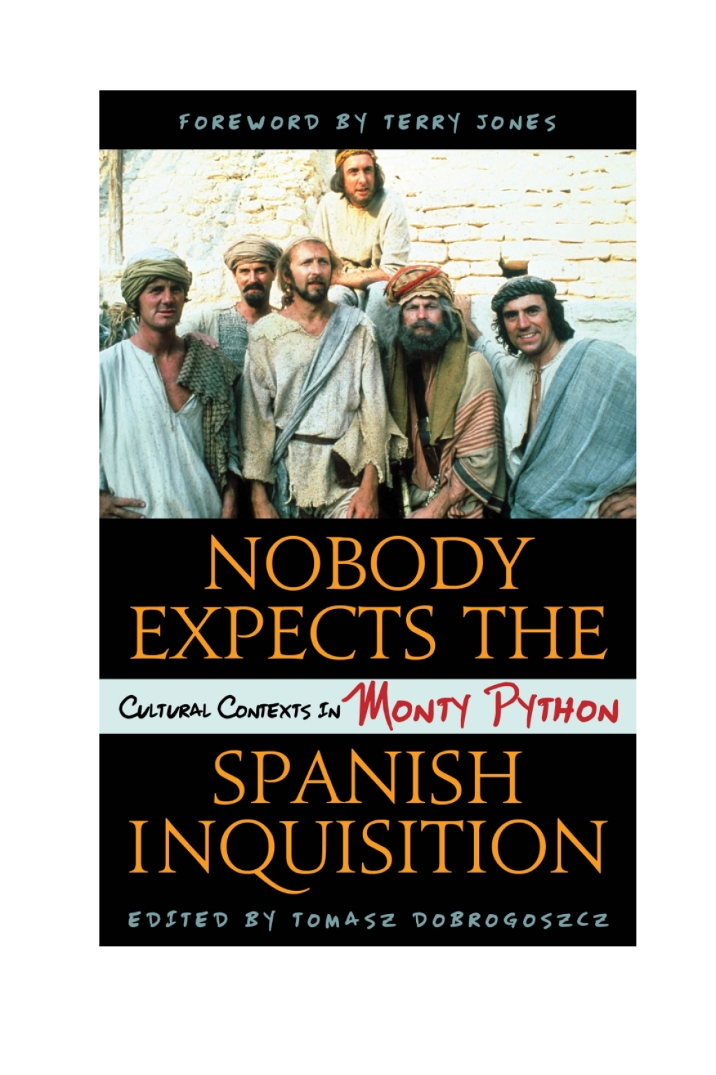 Nobody Expects the Spanish Inquisition Cultural Contexts in Monty Python 1st Edition â€“ PDF/EPUB Version Downloadable