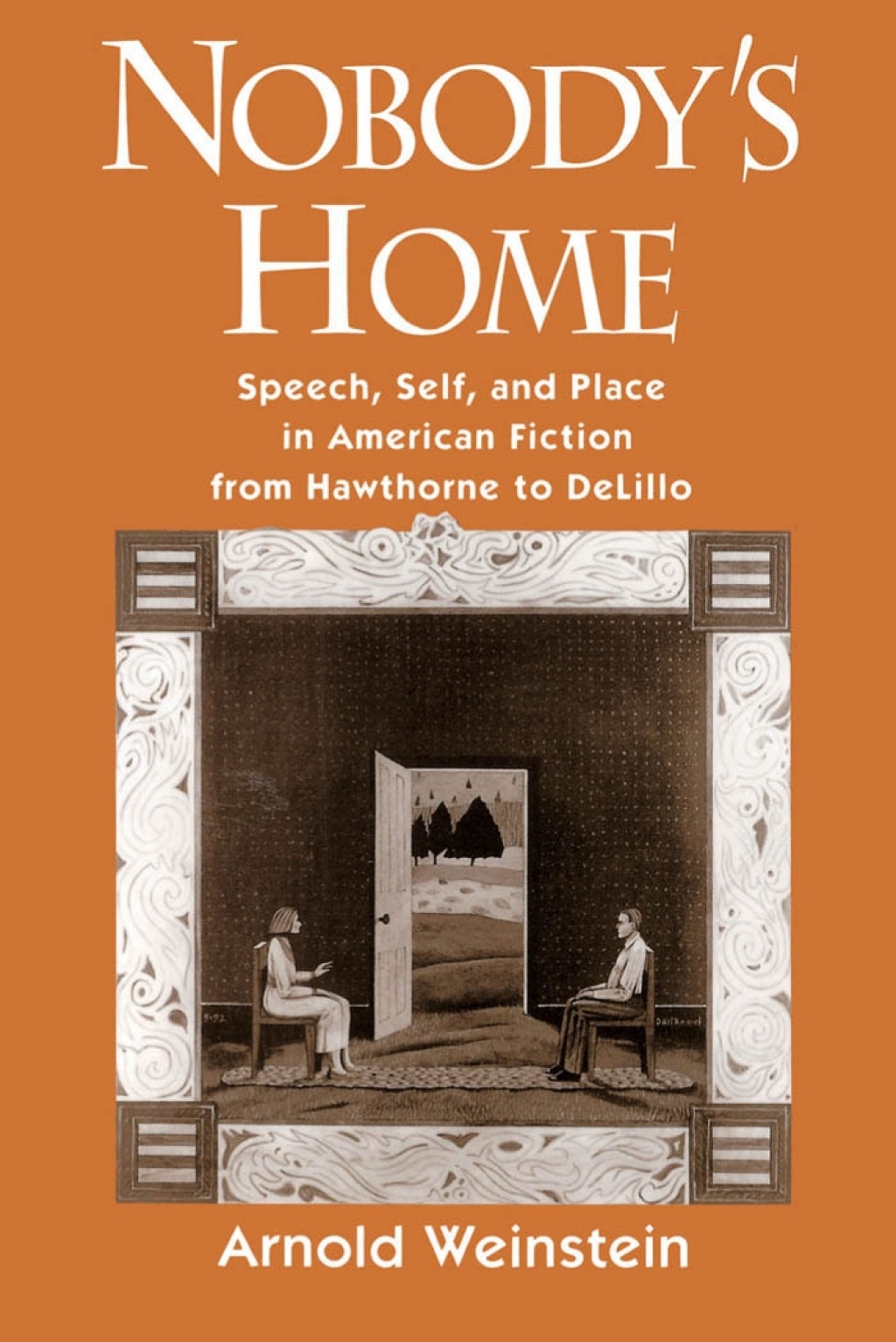 Nobody's Home Speech, Self, and Place in American Fiction from Hawthorne to DeLillo 1st Edition â€“ PDF/EPUB Version Downloadable