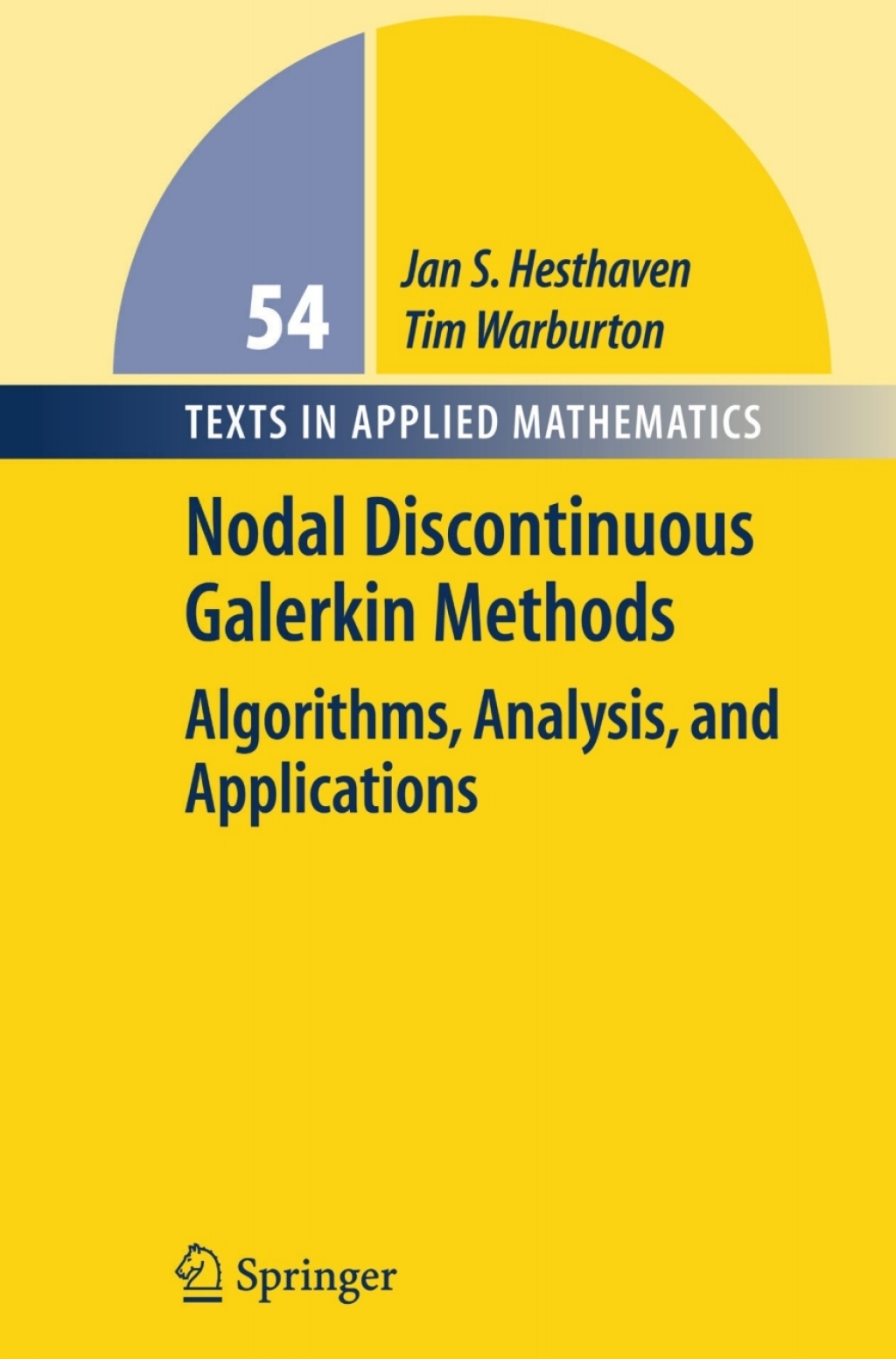 Nodal Discontinuous Galerkin Methods Algorithms, Analysis, and Applications  â€“ PDF/EPUB Version Downloadable