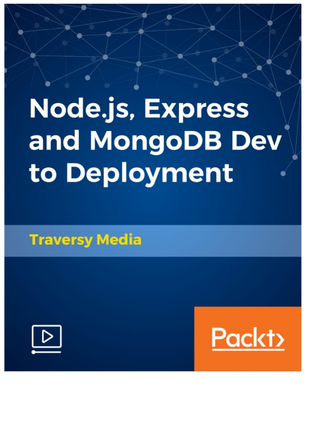 Node.js, Express and MongoDB Dev to Deployment 1st Edition â€“ PDF/EPUB Version Downloadable