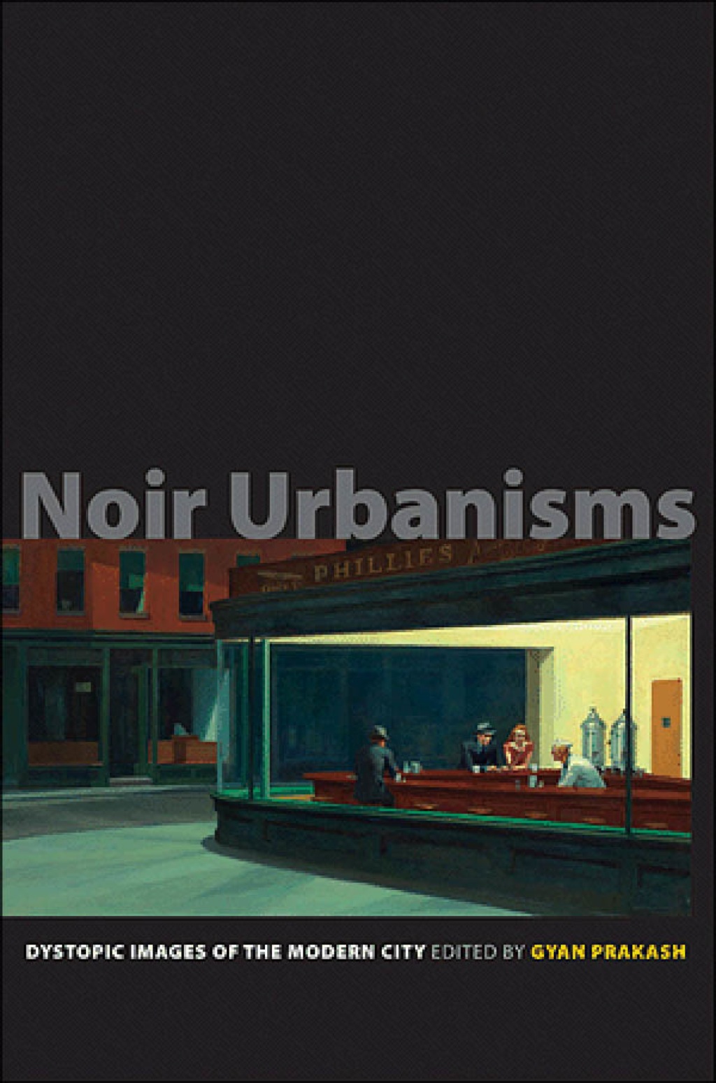 Noir Urbanisms Dystopic Images of the Modern City  â€“ PDF/EPUB Version Downloadable