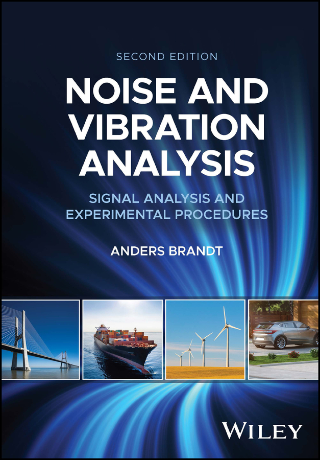 Noise and Vibration Analysis Signal Analysis and Experimental Procedures 2nd Edition â€“ PDF/EPUB Version Downloadable