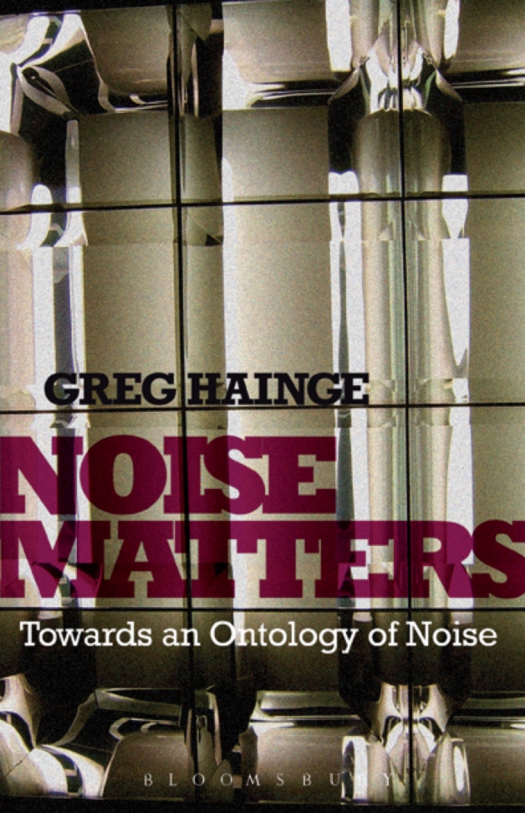 Noise Matters Towards an Ontology of Noise 1st Edition â€“ PDF/EPUB Version Downloadable