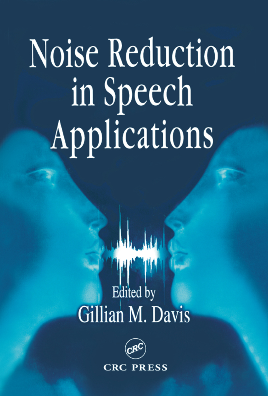Noise Reduction in Speech Applications 1st Edition â€“ PDF/EPUB Version Downloadable
