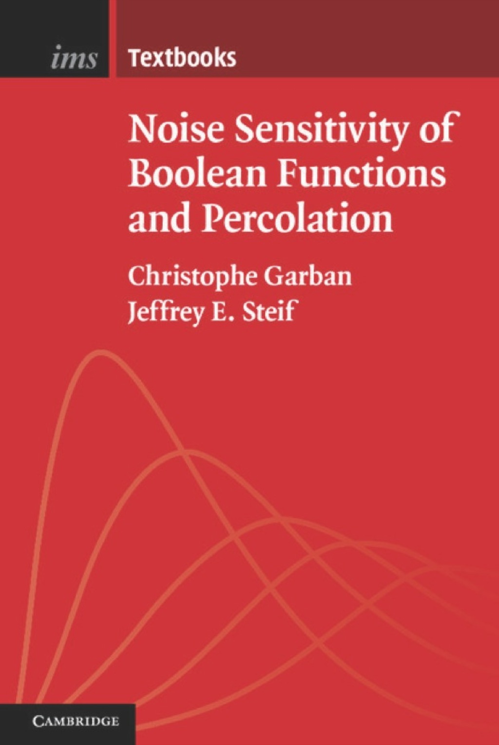 Noise Sensitivity of Boolean Functions and Percolation 1st Edition â€“ PDF/EPUB Version Downloadable