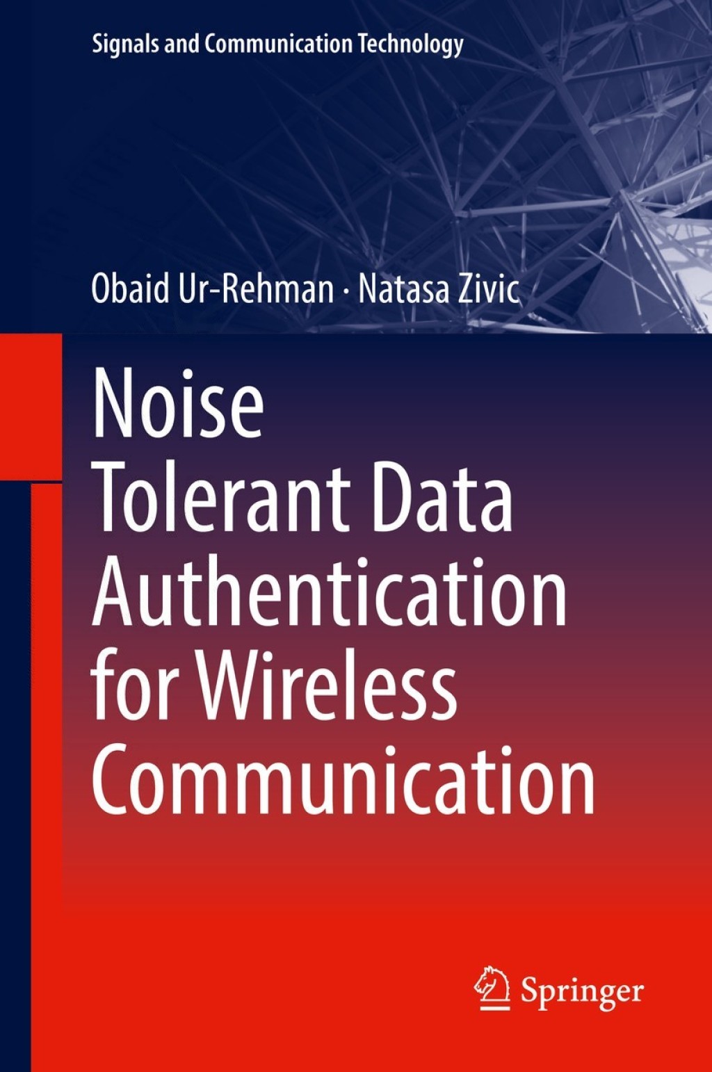 Noise Tolerant Data Authentication for Wireless Communication  â€“ PDF/EPUB Version Downloadable