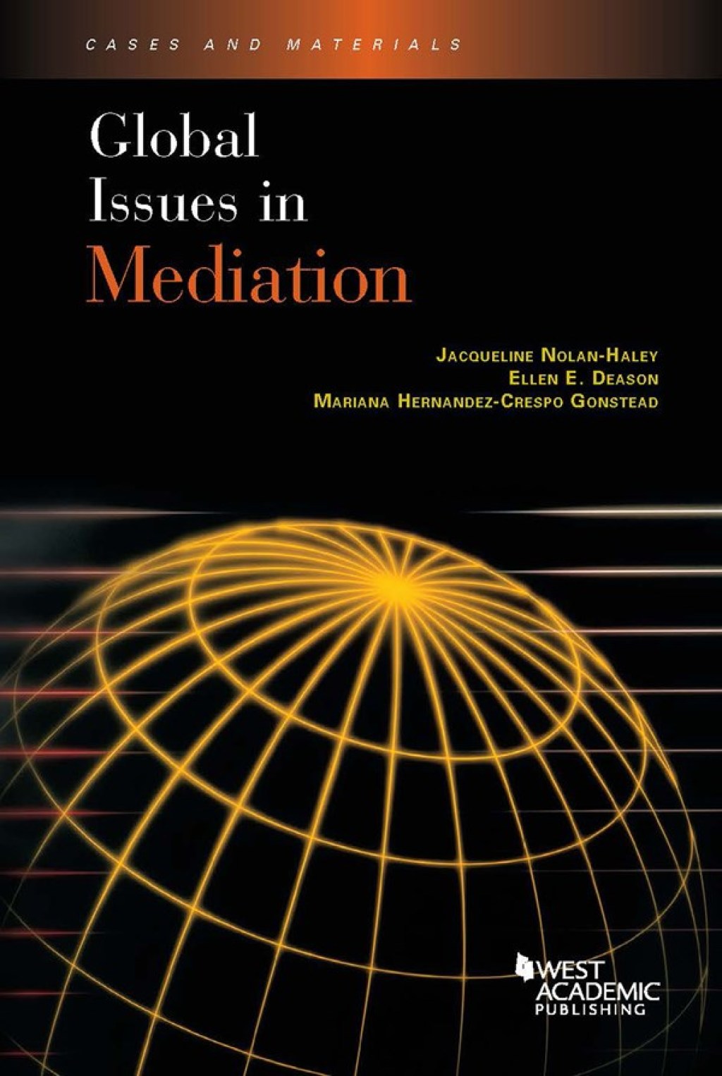 Nolan-Haley, Deason, and Gonstead's Global Issues in Mediation 1st Edition â€“ PDF/EPUB Version Downloadable