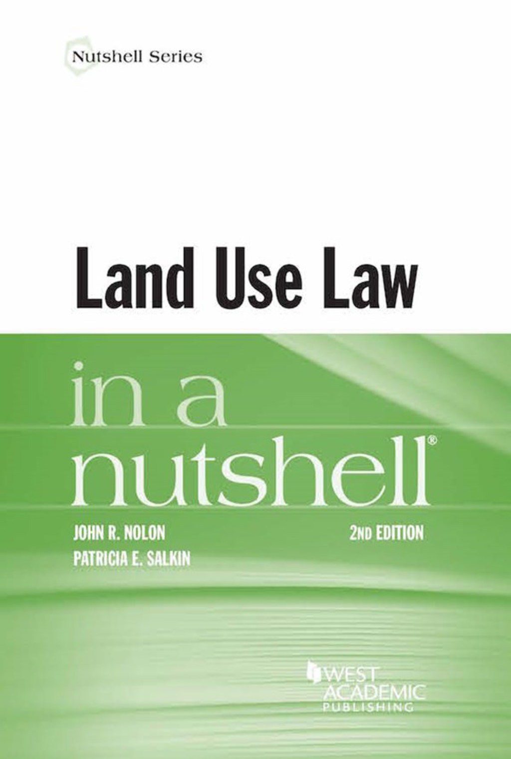 Nolon and Salkin's Land Use Law in a Nutshell 2nd Edition â€“ PDF/EPUB Version Downloadable