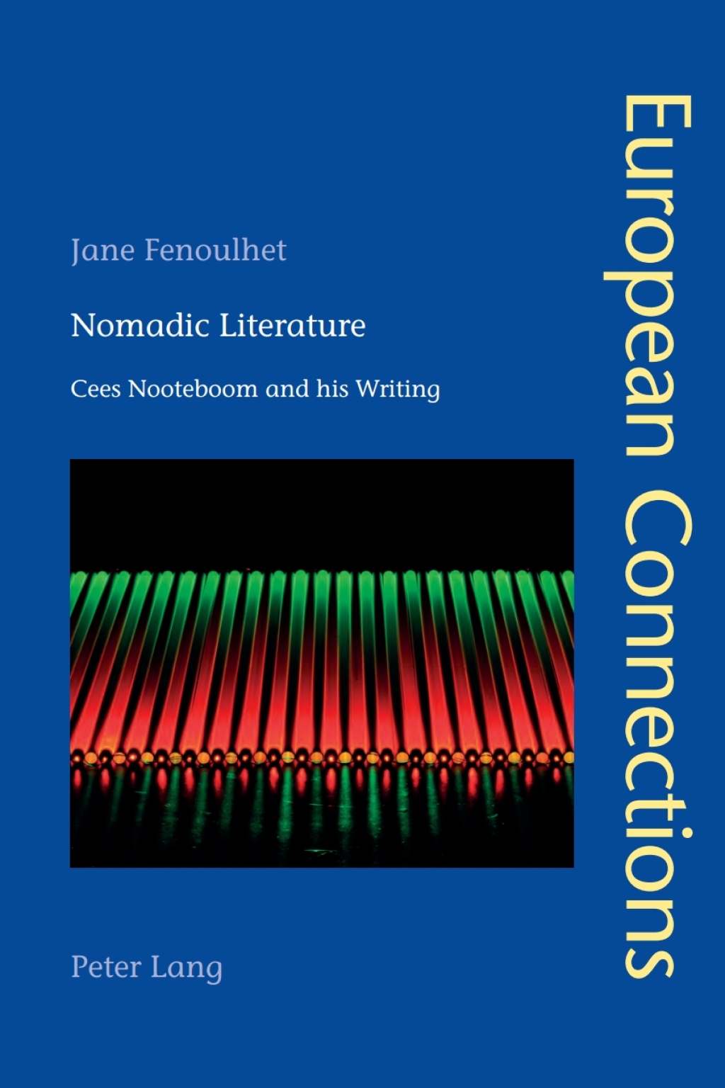 Nomadic Literature Cees Nooteboom and his Writing 1st Edition â€“ PDF/EPUB Version Downloadable