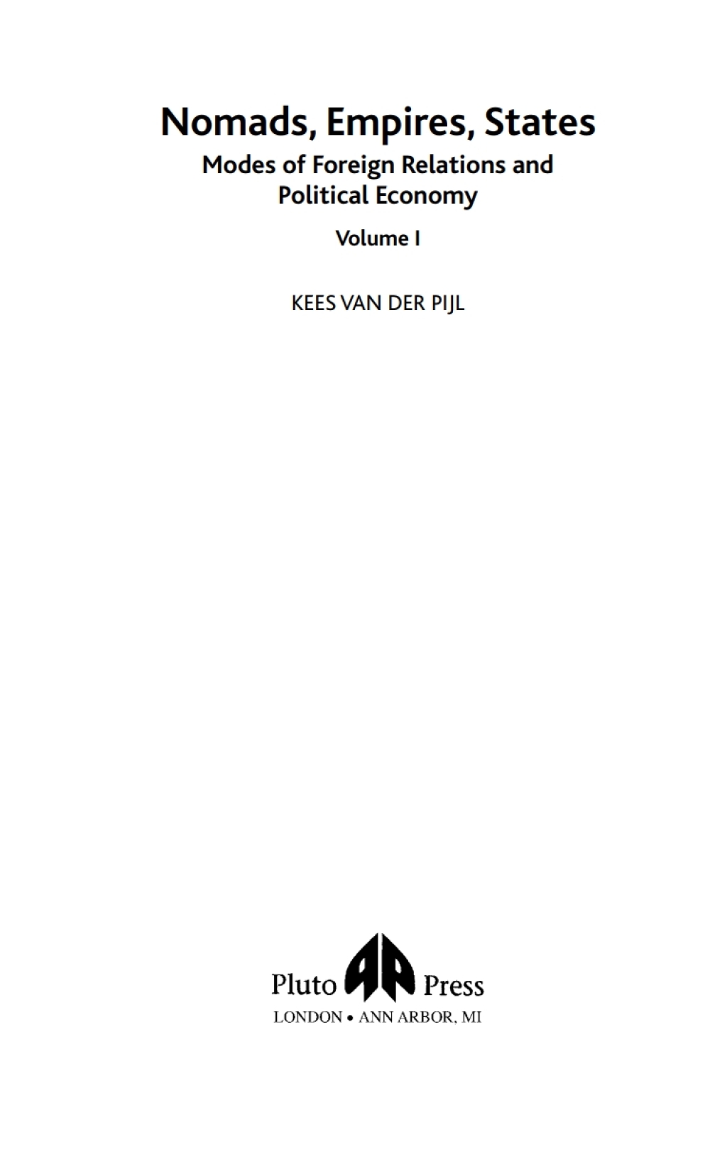 Nomads, Empires, States Modes of Foreign Relations and Political Economy, Volume I 1st Edition â€“ PDF/EPUB Version Downloadable