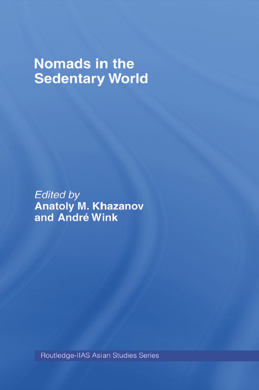 Nomads in the Sedentary World 1st Edition â€“ PDF/EPUB Version Downloadable