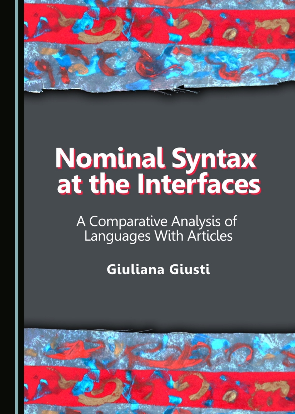 Nominal Syntax at the Interfaces A Comparative Analysis of Languages With Articles 1st Edition â€“ PDF/EPUB Version Downloadable