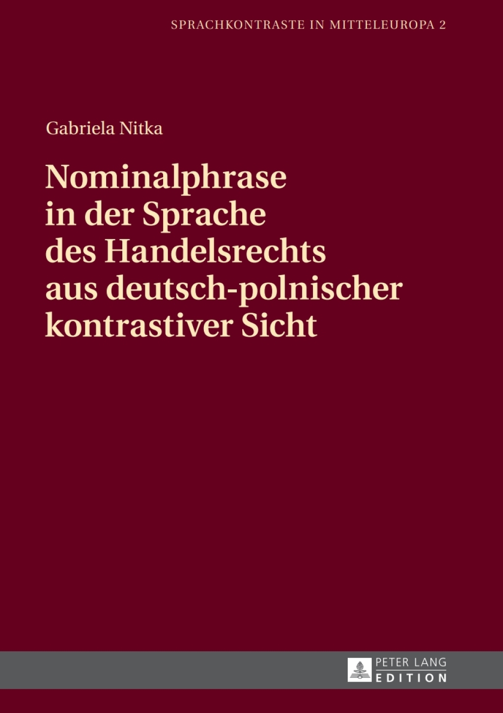 Nominalphrase in der Sprache des Handelsrechts aus deutsch-polnischer kontrastiver Sicht 1st Edition â€“ PDF/EPUB Version Downloadable
