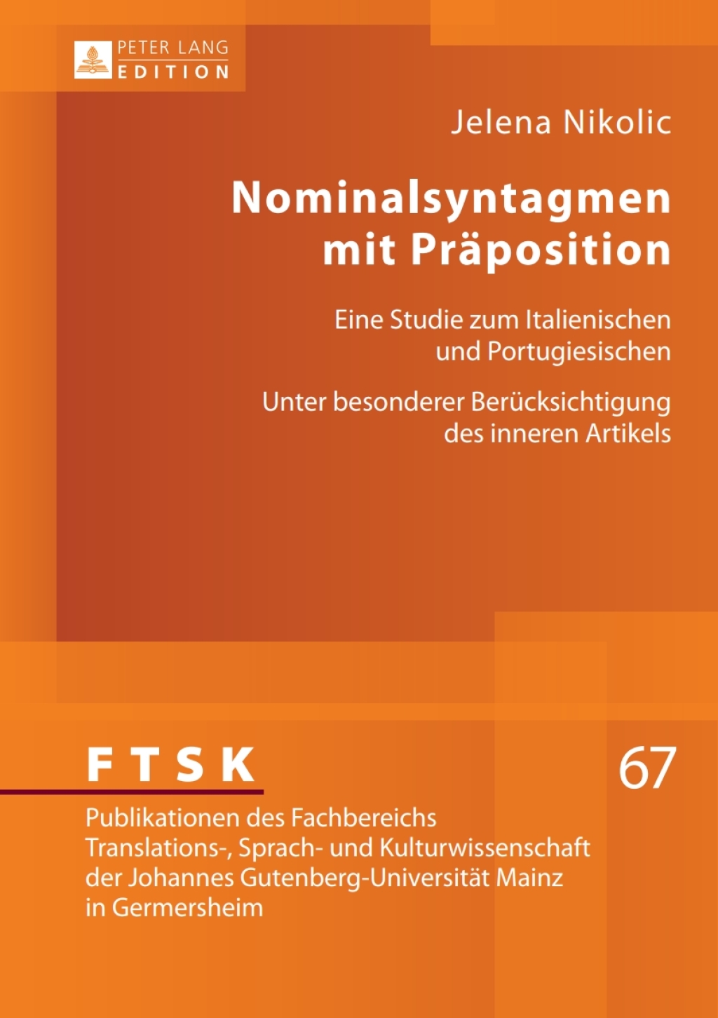 Nominalsyntagmen mit Praeposition Eine Studie zum Italienischen und Portugiesischen- Unter besonderer Beruecksichtigung des inneren Artikels 1st Edition â€“ PDF/EPUB Version Downloadable