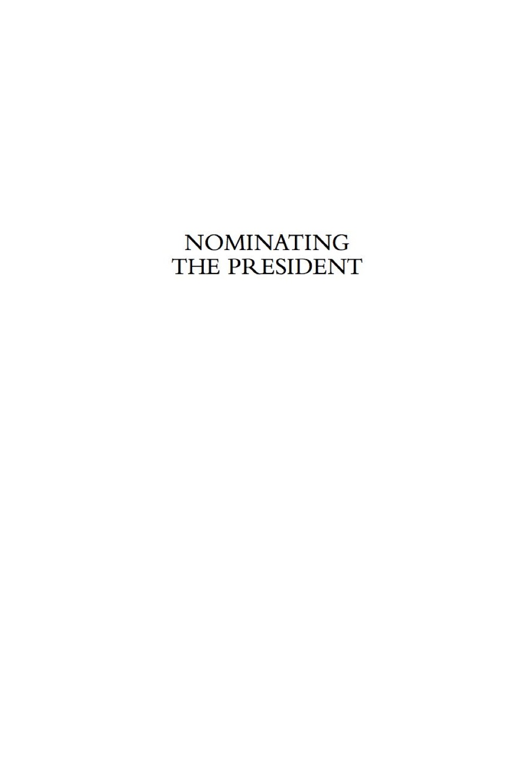 Nominating the President Evolution and Revolution in 2008 and Beyond  â€“ PDF/EPUB Version Downloadable