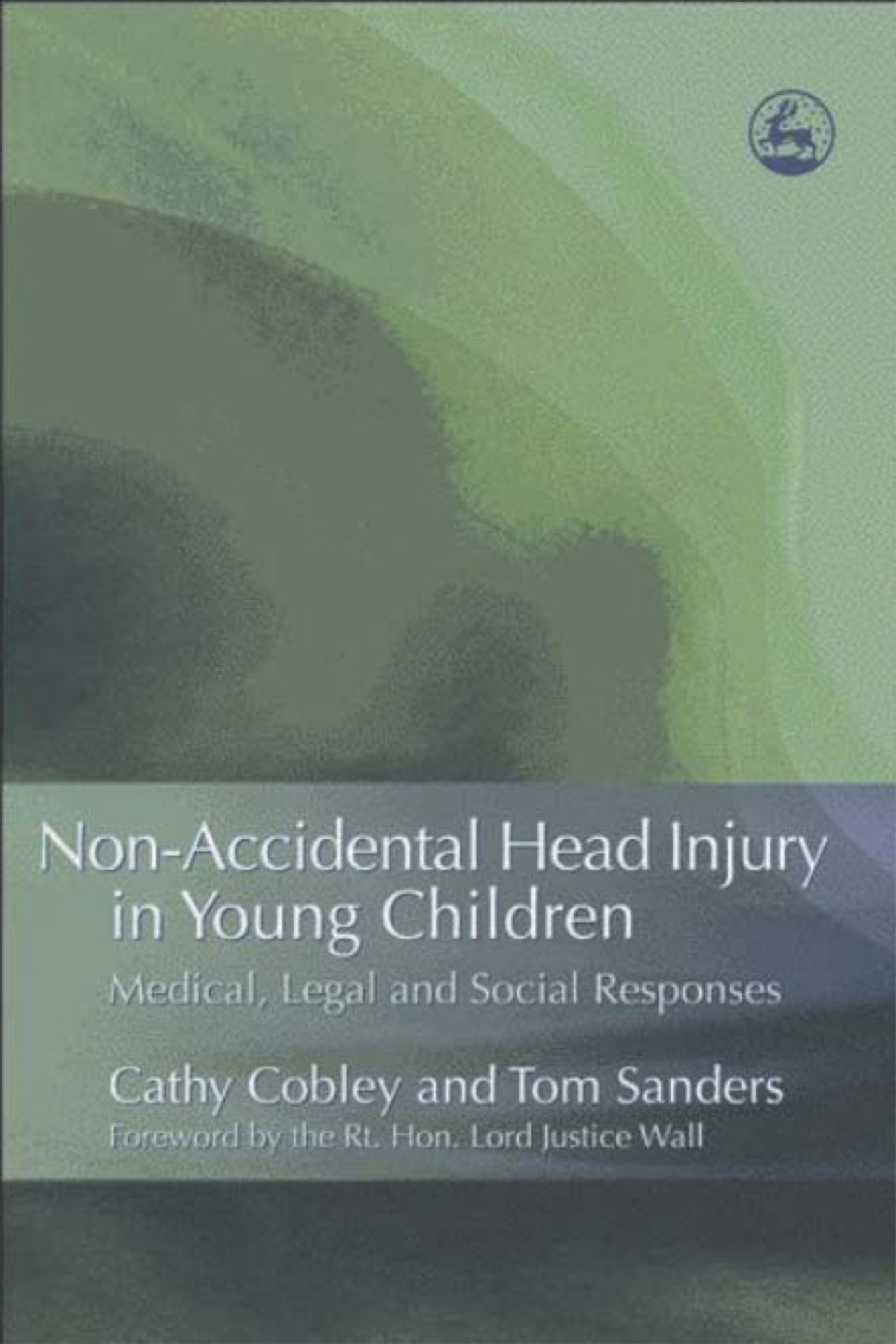 Non-Accidental Head Injury in Young Children Medical, Legal and Social Responses  â€“ PDF/EPUB Version Downloadable