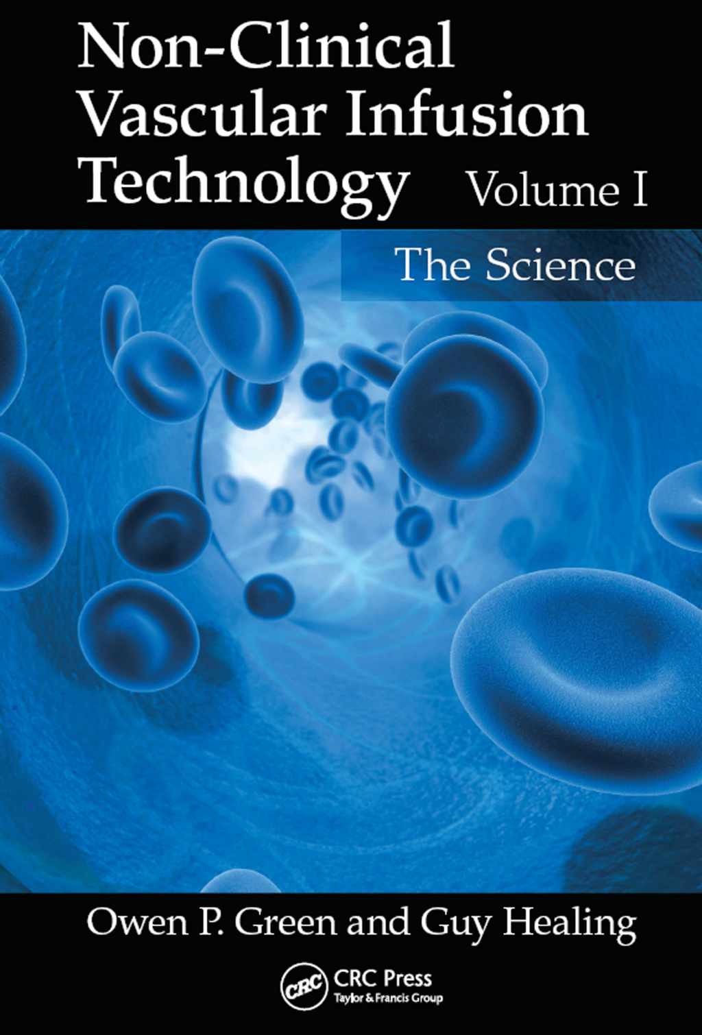 Non-Clinical Vascular Infusion Technology, Volume I The Science 1st Edition â€“ PDF/EPUB Version Downloadable