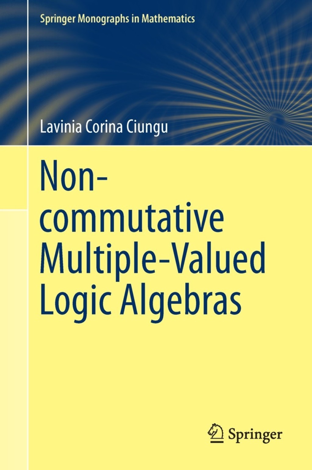 Non-commutative Multiple-Valued Logic Algebras  â€“ PDF/EPUB Version Downloadable