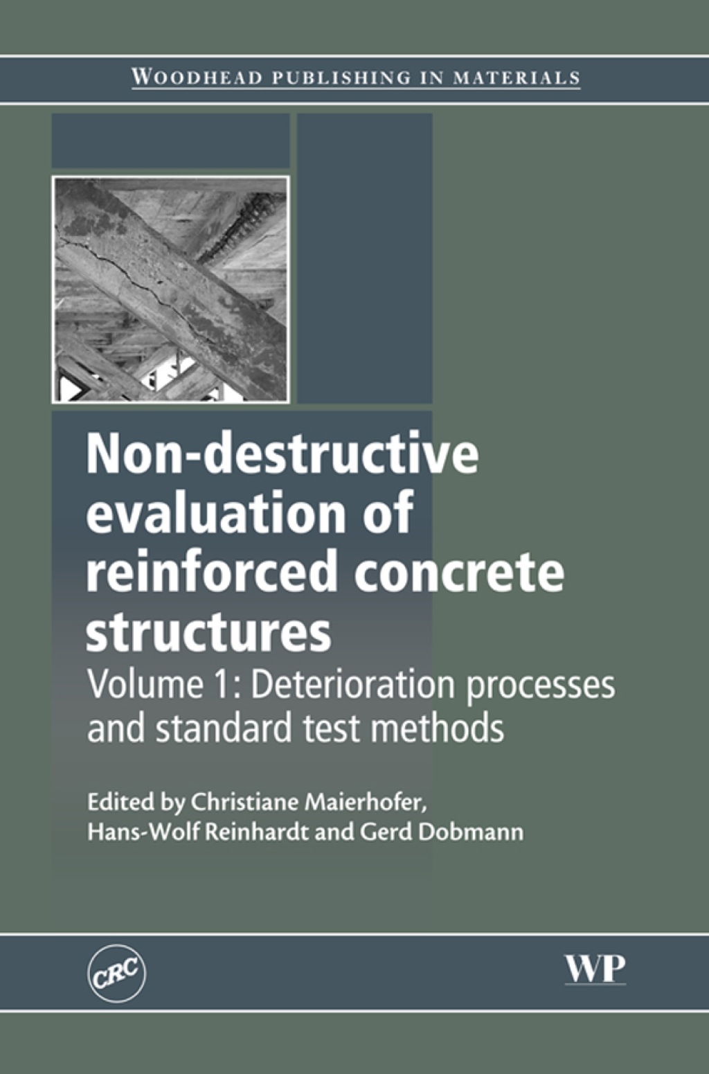 Non-Destructive Evaluation of Reinforced Concrete Structures: Deterioration Processes And Standard Test Methods  â€“ PDF/EPUB Version Downloadable