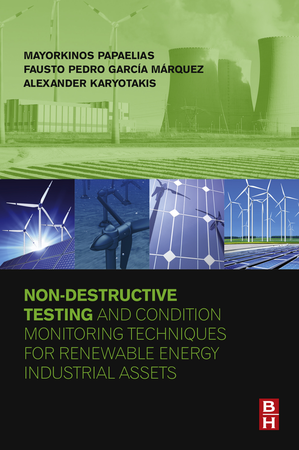 Non-Destructive Testing and Condition Monitoring Techniques for Renewable Energy Industrial Assets  â€“ PDF/EPUB Version Downloadable