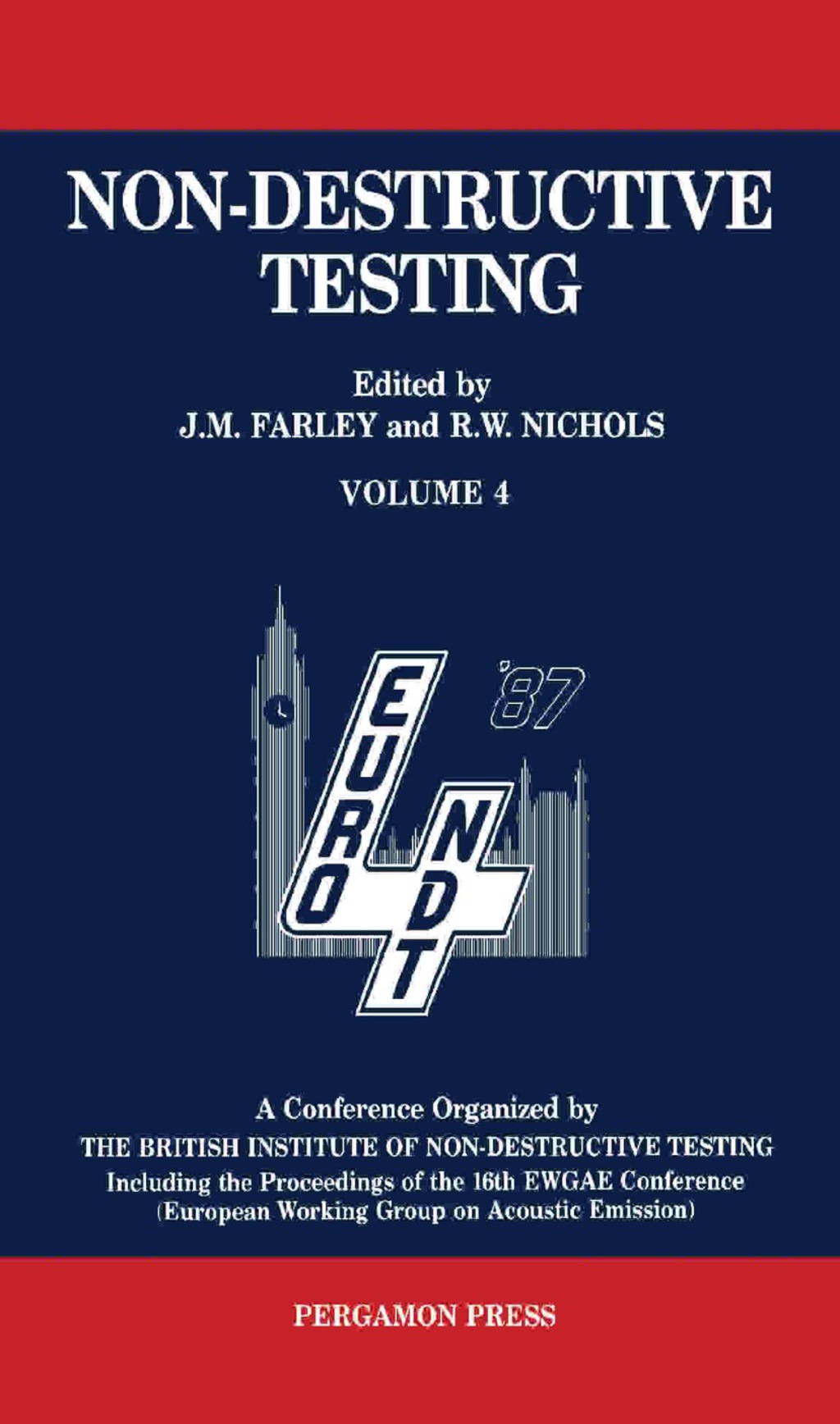 Non-Destructive Testing Proceedings of the 4th European Conference, London, UK, 13- 17 September 1987  â€“ PDF/EPUB Version Downloadable