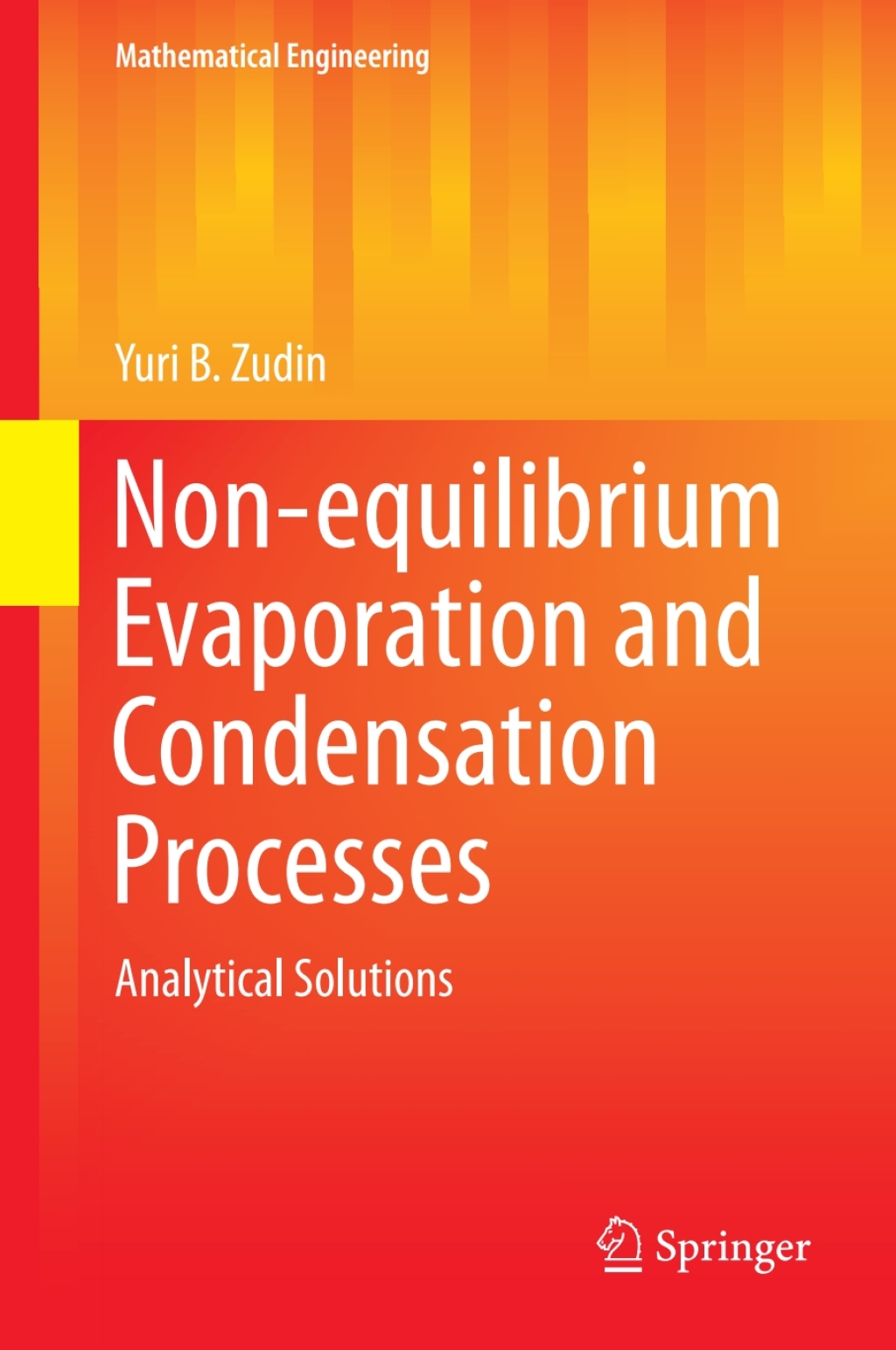 Non-equilibrium Evaporation and Condensation Processes Analytical Solutions  â€“ PDF/EPUB Version Downloadable