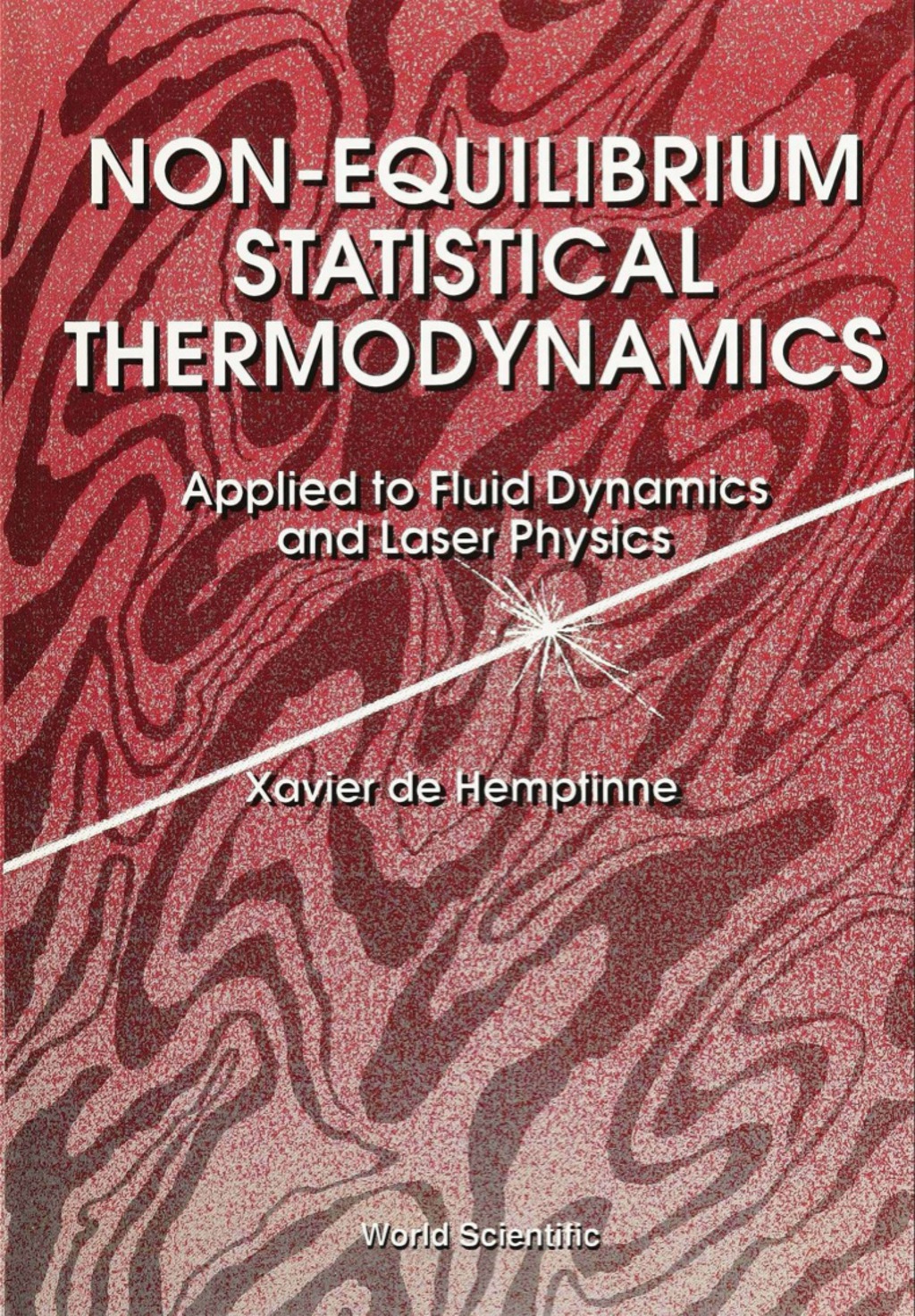 NON-EQUILIBRIUM STATISTICAL THERMODYNAMI Applied to Fluid Dynamics and Laser Physics  â€“ PDF/EPUB Version Downloadable