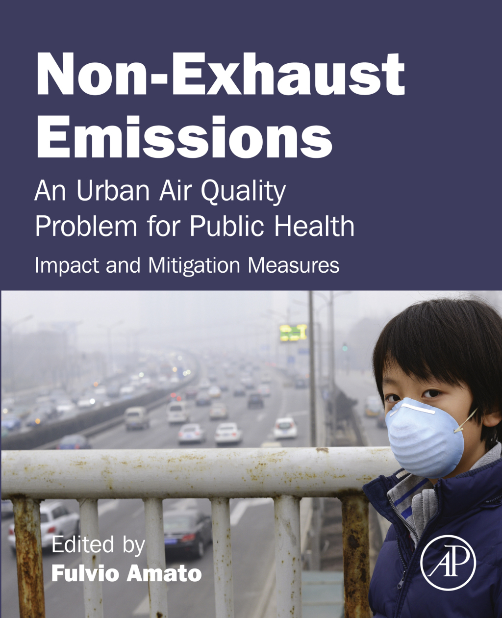 Non-Exhaust Emissions An Urban Air Quality Problem for Public Health; Impact and Mitigation Measures  â€“ PDF/EPUB Version Downloadable