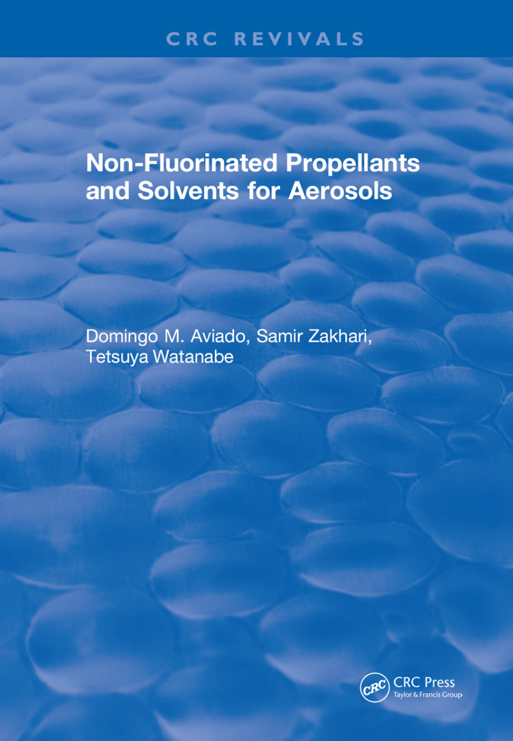 Non-Fluorinated Propellants and Solvents for Aerosols 1st Edition â€“ PDF/EPUB Version Downloadable