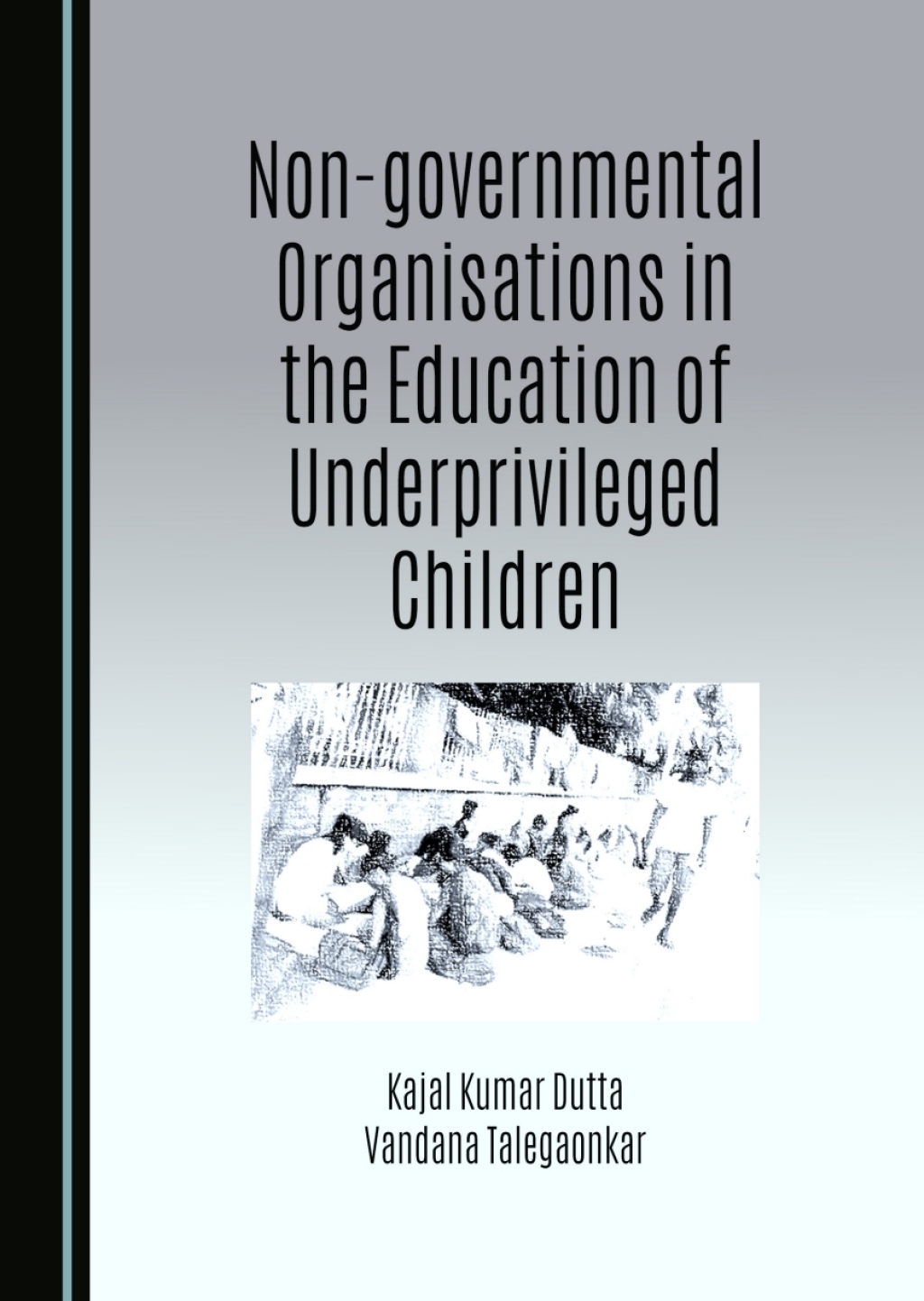 Non-governmental Organisations in the Education of Underprivileged Children 1st Edition â€“ PDF/EPUB Version Downloadable
