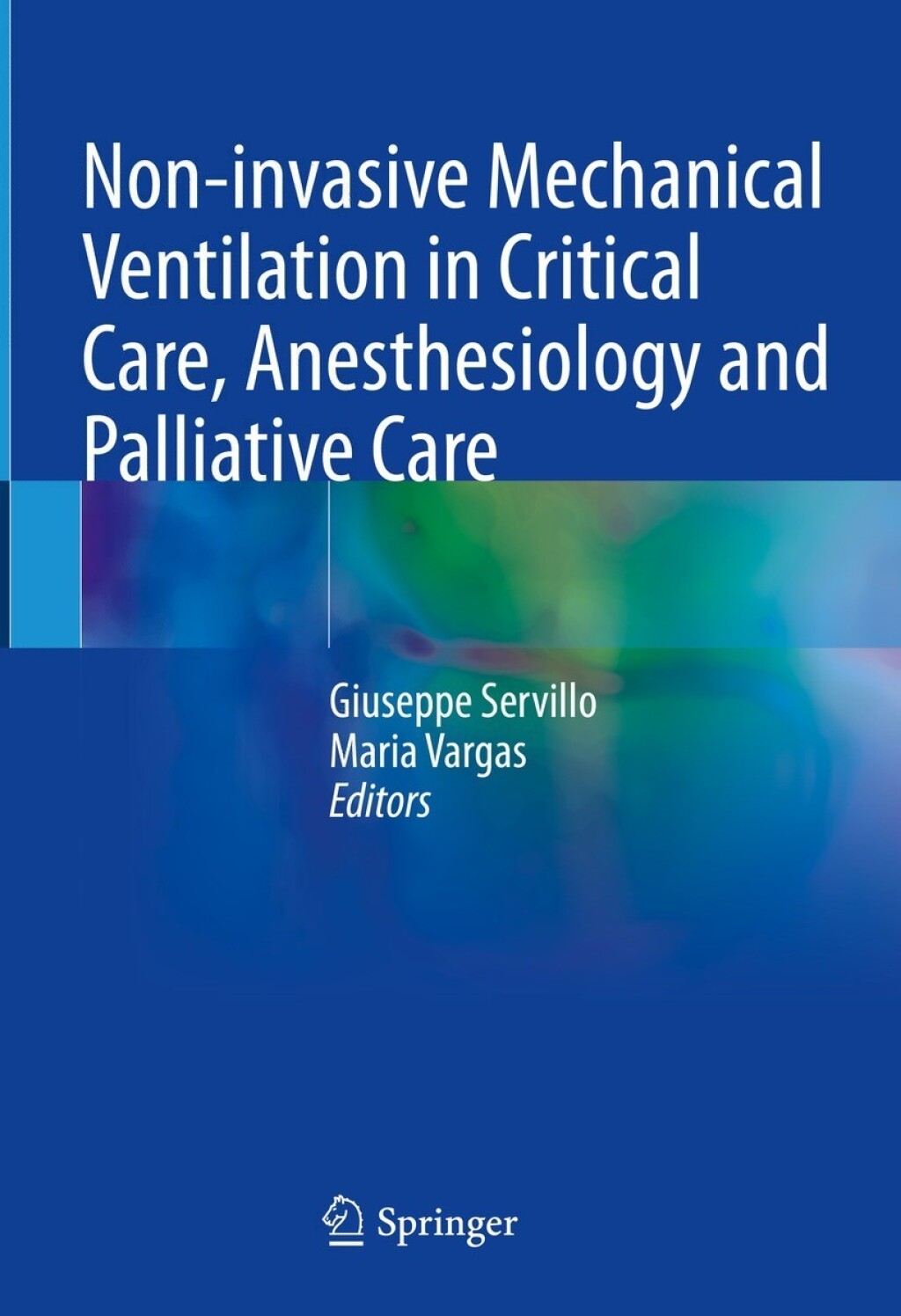 Non-invasive Mechanical Ventilation in Critical Care, Anesthesiology and Palliative Care  â€“ PDF/EPUB Version Downloadable