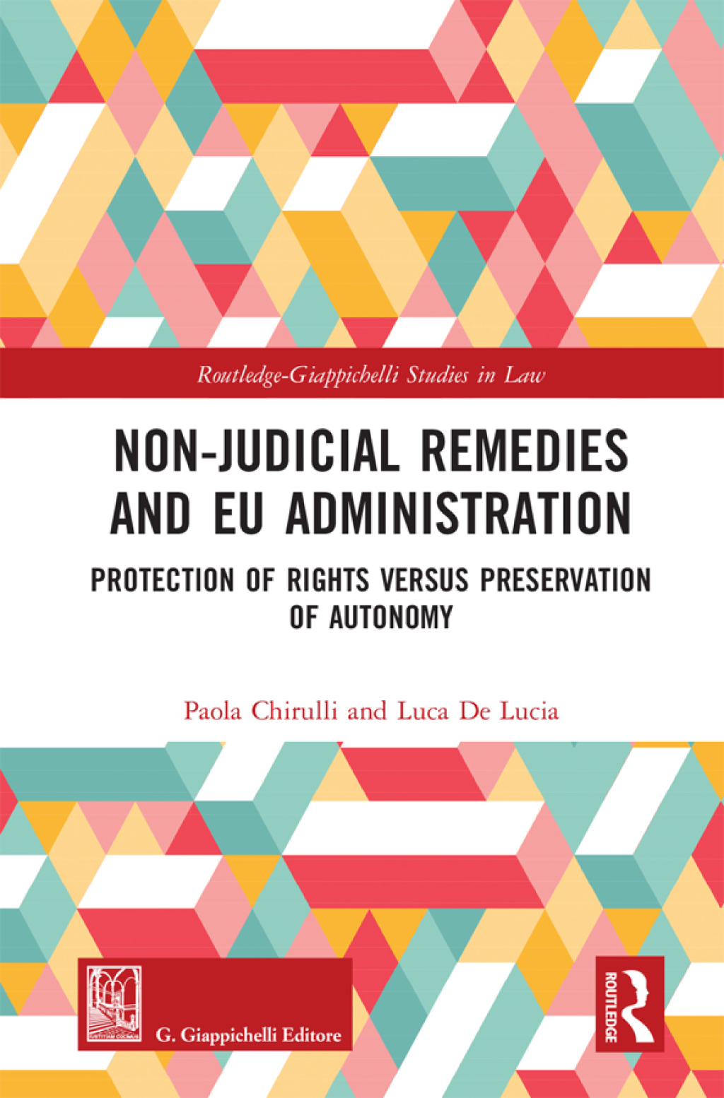 Non-Judicial Remedies and EU Administration Protection of Rights versus Preservation of Autonomy 1st Edition â€“ PDF/EPUB Version Downloadable