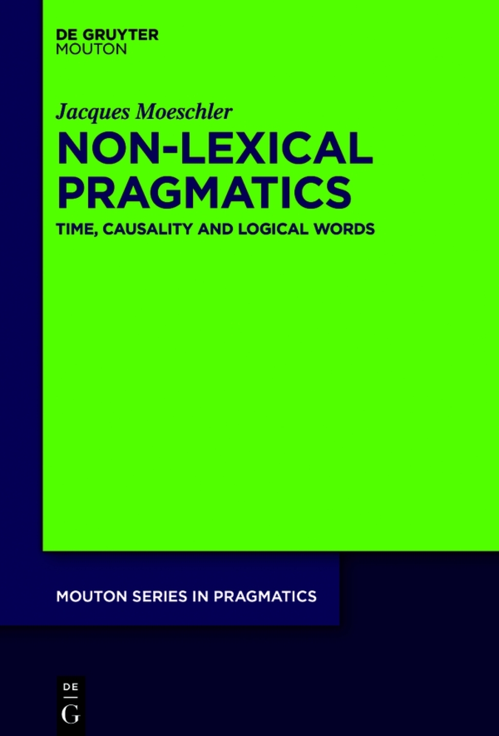 Non-Lexical Pragmatics Time, Causality and Logical Words 1st Edition â€“ PDF/EPUB Version Downloadable