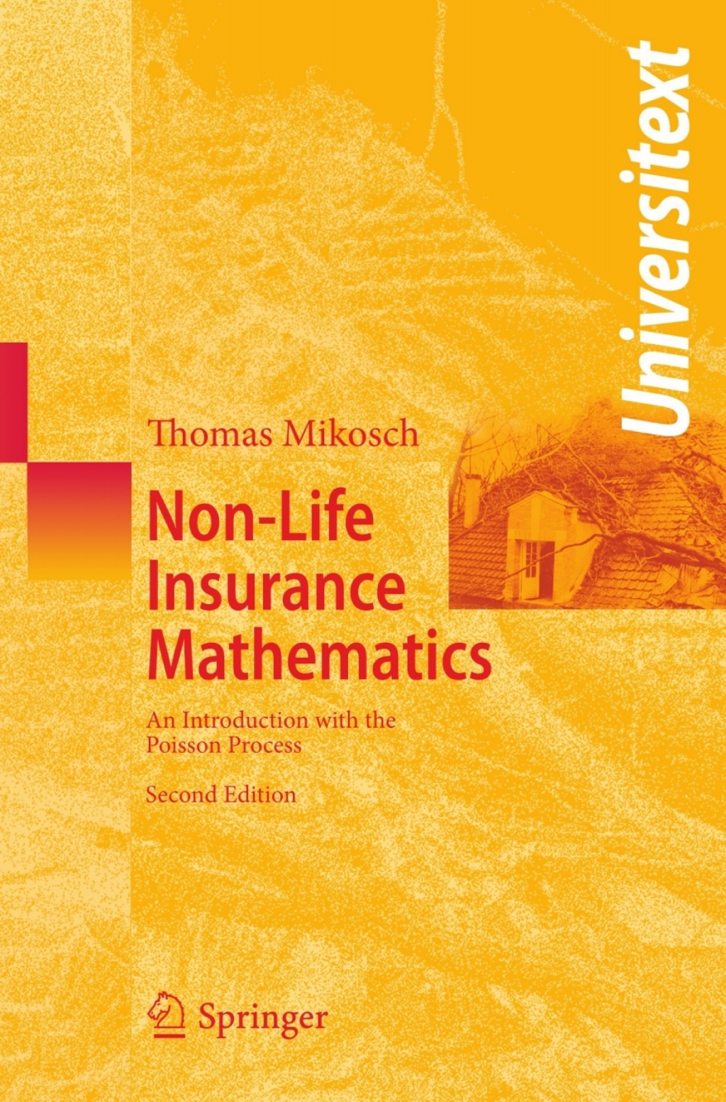 Non-Life Insurance Mathematics An Introduction with the Poisson Process 2nd Edition â€“ PDF/EPUB Version Downloadable