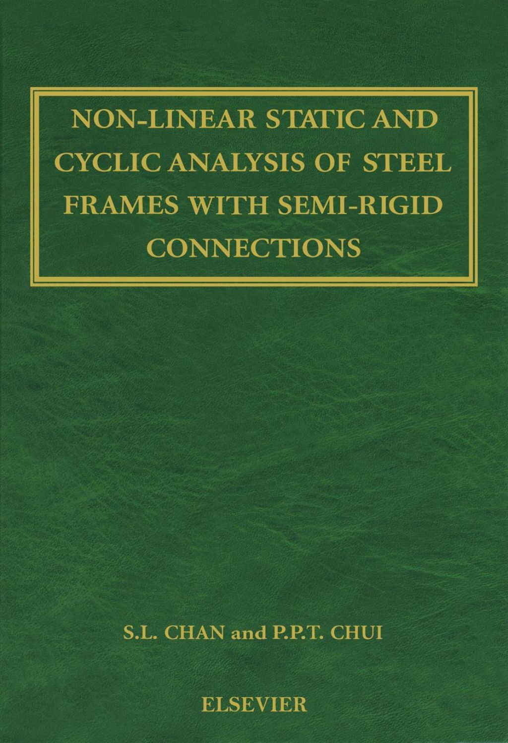Non-Linear Static and Cyclic Analysis of Steel Frames with Semi-Rigid Connections  â€“ PDF/EPUB Version Downloadable