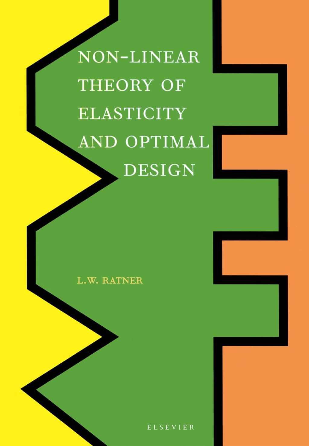 Non-Linear Theory of Elasticity and Optimal Design  â€“ PDF/EPUB Version Downloadable