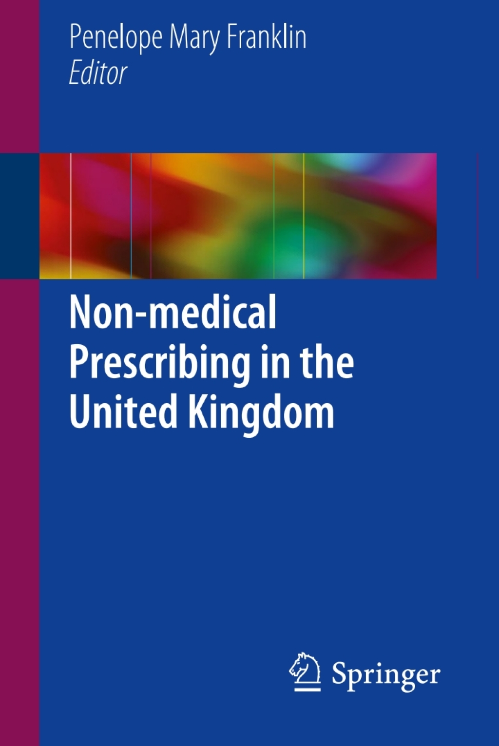 Non-medical Prescribing in the United Kingdom  â€“ PDF/EPUB Version Downloadable